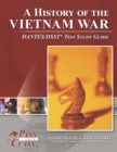 A History of the Vietnam War DANTES/DSST Test Study Guide - Book
