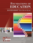 Foundations of Education DANTES/DSST Test Study Guide - Book
