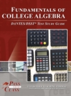 Fundamentals of College Algebra DANTES / DSST Test Study Guide - Book
