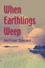 When Earthlings Weep - Book