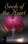 Seeds of the Heart - Book
