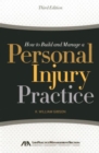 How to Build and Manage a Personal Injury Practice - Book
