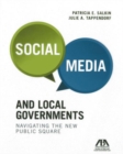 Social Media and Local Governments : Navigating the New Public Square - Book