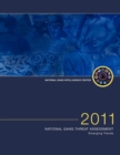 2011 National Gang Threat Assessment : Emerging Trends - Book