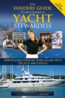 The Insiders' Guide to Becoming a Yacht Stewardess 2nd Edition : Confessions from My Years Afloat with the Rich and Famous - Book