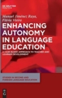 Enhancing Autonomy in Language Education : A Case-Based Approach to Teacher and Learner Development - Book