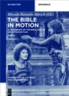 The Bible in Motion : A Handbook of the Bible and Its Reception in Film - eBook