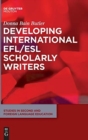 Developing International EFL/ESL Scholarly Writers - Book