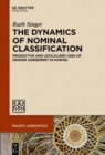 The Dynamics of Nominal Classification : Productive and Lexicalised Uses of Gender Agreement in Mawng - Book