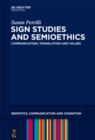 Sign Studies and Semioethics : Communication, Translation and Values - eBook
