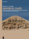 Nemrud Dagi : Recent Archaeological Research and Preservation and Restoration Activities in the Tomb Sanctuary on Mount Nemrud - eBook