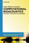 Computational Bioacoustics : Biodiversity Monitoring and Assessment - eBook