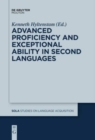 Advanced Proficiency and Exceptional Ability in Second Languages - Book