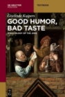 Good Humor, Bad Taste : A Sociology of the Joke - Book