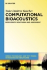 Computational Bioacoustics : Biodiversity Monitoring and Assessment - Book