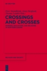 Crossings and Crosses : Borders, Educations, and Religions in Northern Europe - Book