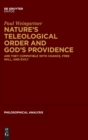 Nature's Teleological Order and God's Providence : Are they compatible with chance, free will, and evil? - Book