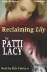 Reclaiming Lily - eAudiobook