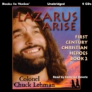 Lazarus Arise (First Century Christian Heroes, Book 2) - eAudiobook