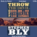 Throw the Devil Off the Train - eAudiobook