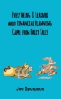 Everything I Learned about Financial Planning Came from Fairy Tales - Book