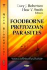 Foodborne Parasitic Protozoa - Book