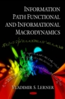 Information Path Functional and Informational Macrodynamics - eBook