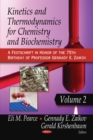 Kinetics and Thermodynamics for Chemistry and Biochemistry. Volume 2 (A Festschrift in Honor of the 75th Birthday of Professor Gennady E. Zaikov) - eBook