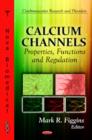 Calcium Channels : Properties, Functions and Regulation - Book