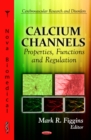 Calcium Channels : Properties, Functions and Regulation - eBook