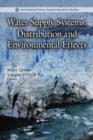 Water Supply Systems, Distribution & Environmental Effects - Book