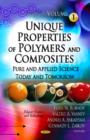 Unique Properties of Polymers & Composites : Volume 1 -- Pure & Applied Science Today & Tomorrow - Book