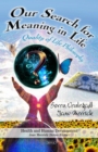 Our Search for Meaning in Life: Quality of Life Philosophy - eBook