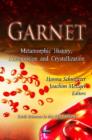 Garnet : Metamorphic History, Composition & Crystallization - Book