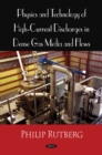Physics and Technology of High Current Discharges in Dense Gas Media and Flows - eBook