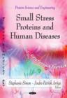Small Stress Proteins & Human Diseases - Book