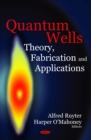 Quantum Wells : Theory, Fabrication and Applications - eBook