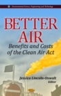 Better Air : Benefits & Costs of the Clean Air Act - Book