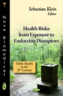 Health Risks from Exposure to Endocrine Disruptors - Book