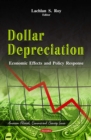 Dollar Depreciation : Economic Effects and Policy Response - eBook