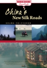 China's New Silk Roads : A Historical and Cultural Guide to the Belt and Road Initiative - Book