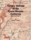 Tertiary Gravels of the Sierra Nevada California - Book