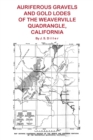 Auriferous Gravels and Gold Lodes of the Weaverville Quadrangle, California - Book