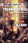 The Road to Hell : Rock Band Fights Evil Vols. 4-6 - Book
