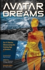 Avatar Dreams : Science Fiction Visions of Avatar Technology - Book