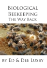 Biological Beekeeping : The Way Back - Book