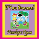 If You Snooze! - Book