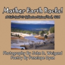Mother Earth Rocks! a Kid's Guide to Yellowstone National Park, USA - Book