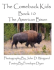 The Comeback Kids--Book 10--The American Bison - Book