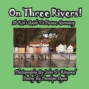 On Three Rivers! a Kid's Guide to Passau, Germany - Book